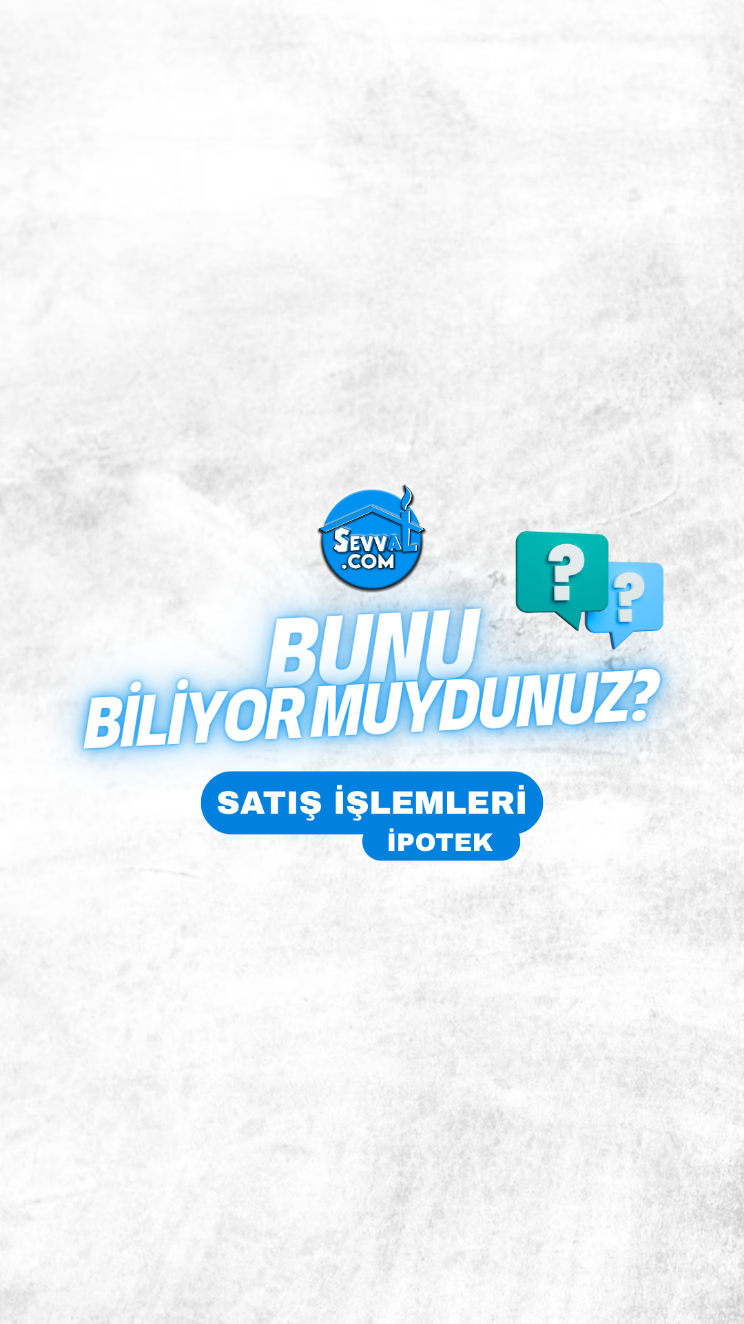 26) SATIŞ İŞLEMLERİ   İPOTEK - BUNU_BİLİYOR_MUYDUNUZ